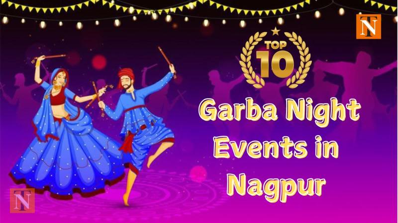 Top 10 Navratri Garba Events in Nagpur You Can't Miss