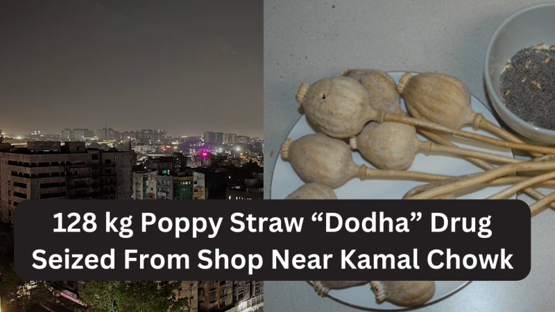 Police Raid Shop Near Kamal Chowk, Seize 128 kg of Poppy Straw Drugs