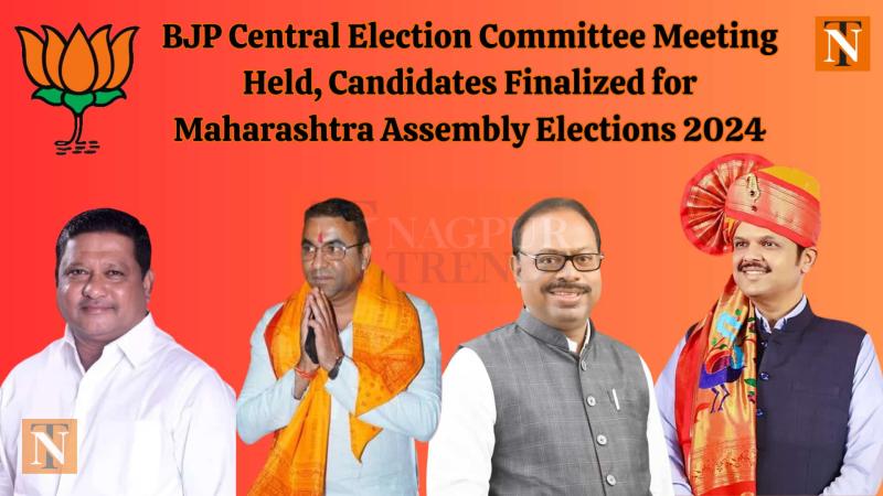 BJP Finalizes Candidates for Maharashtra Assembly Elections 2024, Here is Nagpur's List