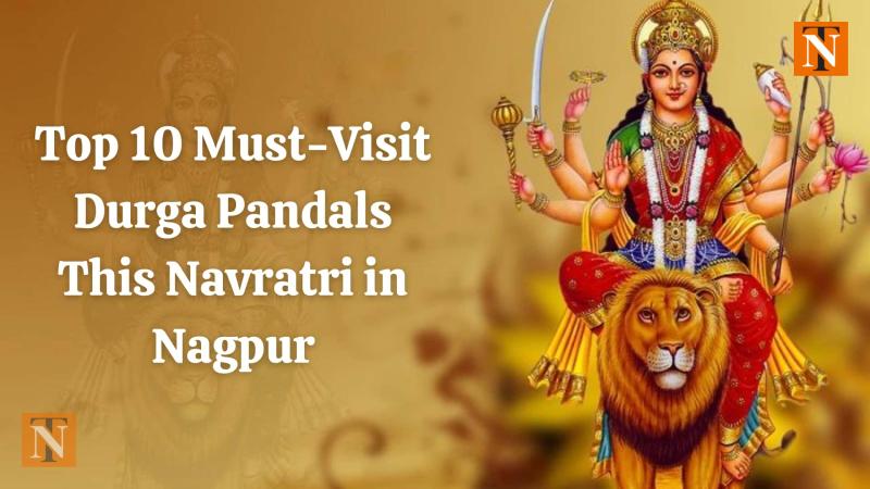 Top 12 Must-Visit Durga Pandals This Navratri in Nagpur